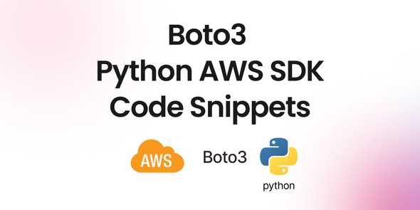 Boto3 Python AWS SDK Code Snippets